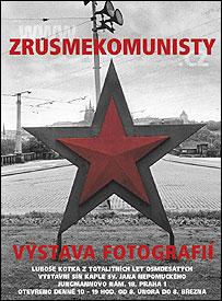 Plakát poutající na výstavu (www.zrusmekomunisty.cz)
