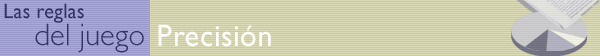 BBC World Service | Las reglas del juego | Precisión