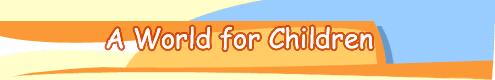 A World for Children