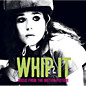 Review of Whip It – Music from the Motion Picture Review of Whip It – Music from the Motion Picture
