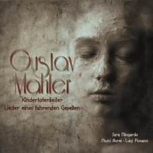 Review of Kindertotenlieder / Lieder eines fahrenden Gesellen (contralto: Sara Mingardo; cello and conductor: Luigi Piovano; Musici Aurei)