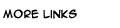 More Links