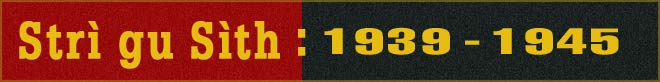 Strì gu Sìth : 1939 - 1945