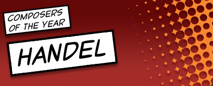 Composers of the Year - Handel