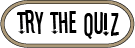 Try the quiz