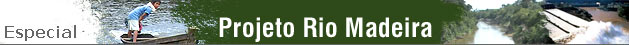 Projeto Rio Madeira