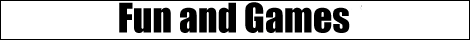 Fun Stuff