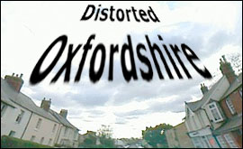 Click to return to the Distorted Oxfordshire index