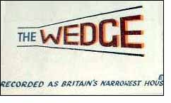 The Wedge - Britain's Narrowest House