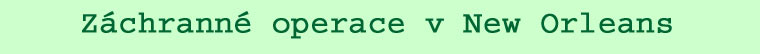 Záchranné operace v New Orleansu