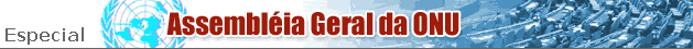 Especial - Assembléia Geral da ONU