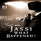 Review of Jassi What Happened? Review of Jassi What Happened?