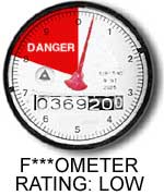 F***Ometer Reading: Low