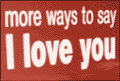 More ways to say I love you