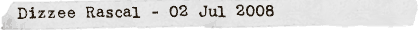 Dizzee Rascal - 02 July 2008