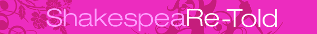 ShakespeaRe-Told