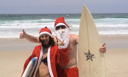 Hard life .... While we freeze, Billy and Hayley were doin the surfing santas, Sydney style. I hate him. Pic Dec 06