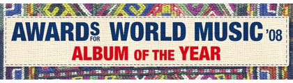 Awards for World Music 2008 - Album of the Year