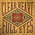 Review of Clear Heart Full Eyes Review of Clear Heart Full Eyes